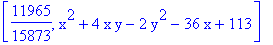 [11965/15873, x^2+4*x*y-2*y^2-36*x+113]